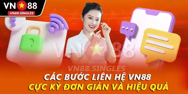 Các bước liên hệ VN88 cực kỳ đơn giản và hiệu quả