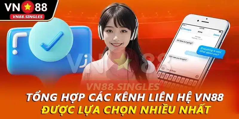 Tổng hợp các kênh liên hệ VN88 được lựa chọn nhiều nhất